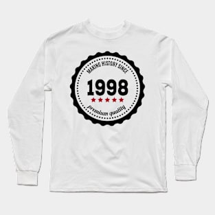 Making history since 1998 badge Long Sleeve T-Shirt